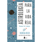 Astrologia Para La Vida Real. Manual de Trabajo - Paperback