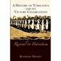 A History of Yorktown and Its Victory Celebrations: Revival to Patriotism - Paperback