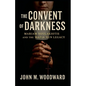 The Convent of Darkness: Mariam Soulakiotis and the Mafia Nun Legacy - Paperback