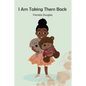 I Am Taking Them Back - Paperback