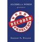 Algebra in Words presents WORD PROBLEMS DECODED - Paperback
