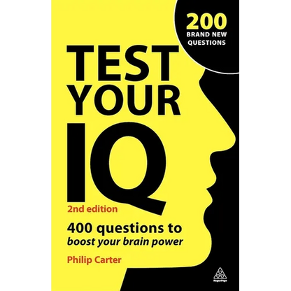Test Your IQ: 400 Questions to Boost Your Brainpower - Paperback