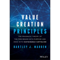 Value Creation Principles: The Pragmatic Theory of the Firm Begins with Purpose and Ends with Sustainable Capitalism - Hardcover