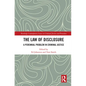 The Law of Disclosure: A Perennial Problem in Criminal Justice - Paperback