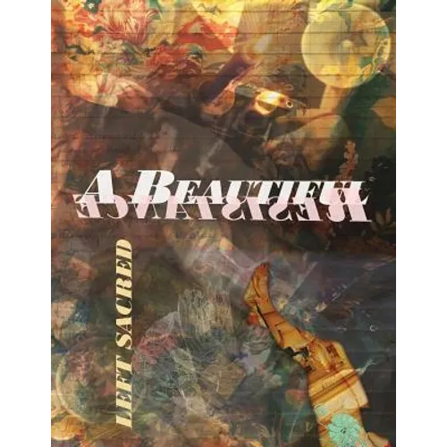 A Beautiful Resistance: Left Sacred - Paperback