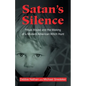 Satan's Silence: Ritual Abuse and the Making of a Modern American Witch Hunt - Paperback