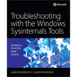 Troubleshooting with the Windows Sysinternals Tools - Paperback