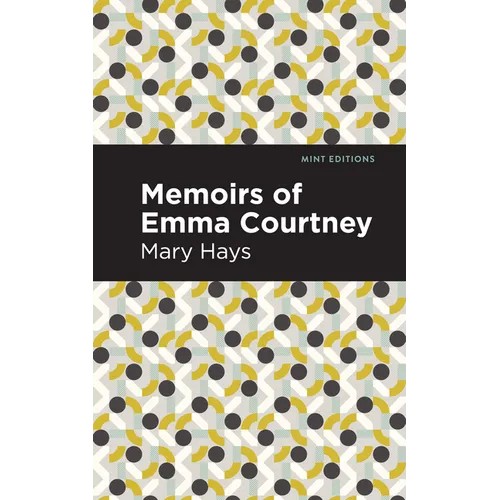 Memoirs of Emma Courtney - Hardcover
