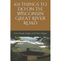 101 Things to Do on the Wisconsin Great River Road - Paperback