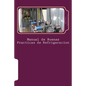 Manual de Buenas Practicas de Refrigeracion: Aprenda refrigeración con el mejor Manual - Paperback