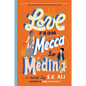 Love from Mecca to Medina - Hardcover