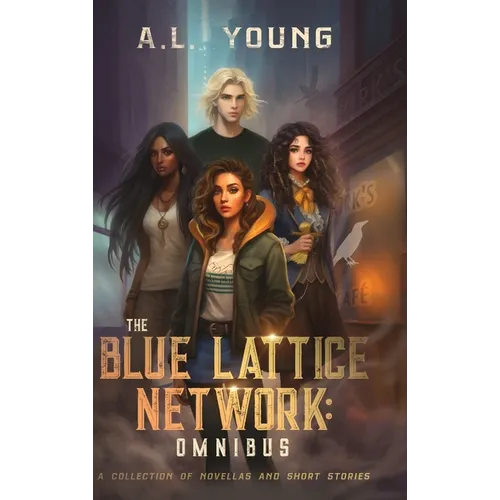 The Blue Lattice Network: Omnibus - Hardcover