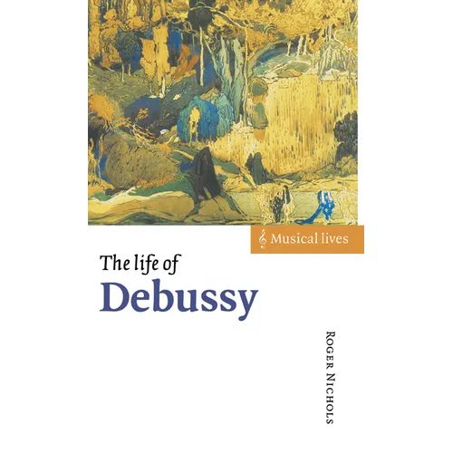 The Life of Debussy - Hardcover
