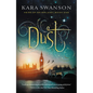 Dust: Volume 1 - Hardcover