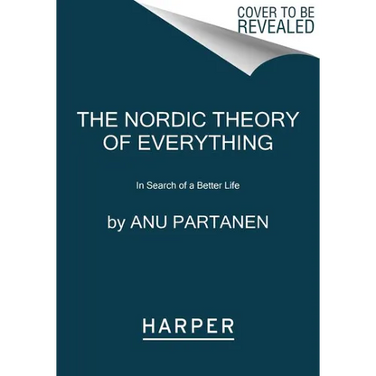The Nordic Theory of Everything: In Search of a Better Life - Paperback