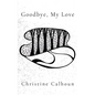 Goodbye, My Love - Paperback