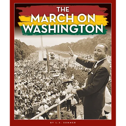 The March on Washington - Library Binding