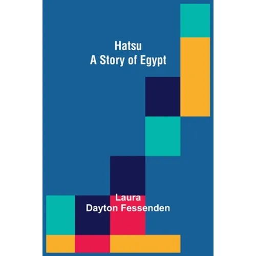 Hatsu: A Story of Egypt - Paperback