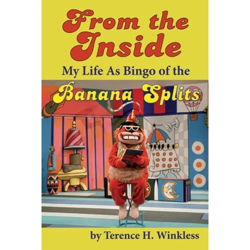 From the Inside: My Life As Bingo of the Banana Splits - Paperback