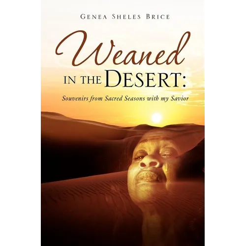 Weaned in the Desert - Paperback