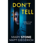 Don't Tell: A Psychological Thriller - Paperback