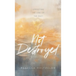 Not Destroyed: Uprooting the Sins of the Past - Hardcover