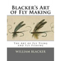 Blacker's Art of Fly Making: The Art of Fly Tying and Fly Fishing - Paperback