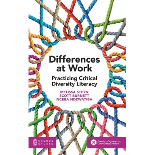 Differences at Work: Practicing Critical Diversity Literacy - Hardcover
