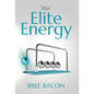 Your Elite Energy: A Blueprint to Break Free from Burnout and Restore Your Vitality - Hardcover