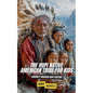 The Hopi Native American Tribe For Kids: Journey Through Hopi History - Paperback