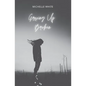 Growing Up Broken - Paperback