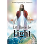 Let There Be Light - Paperback