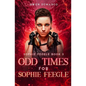 Odd Times for Sophie Feegle - Paperback