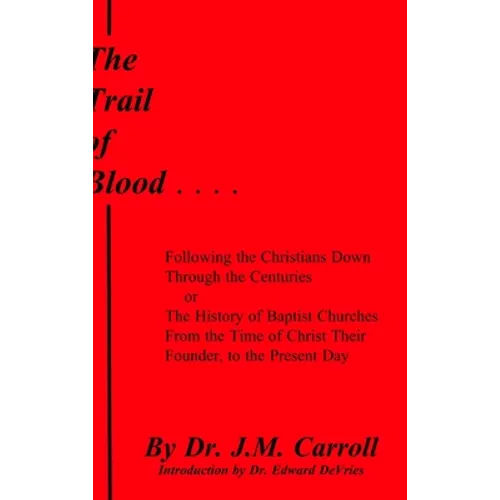 The Trail of Blood - Hardcover