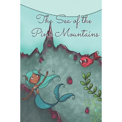 The Sea of Pink Mountains - Paperback