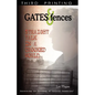 Gates & Fences: Straight Talk in a Crooked World - Paperback