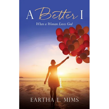 A Better I: When a Woman Loves God - Paperback