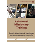Relational Missionary Training: Theology, Theory & Practice - Paperback