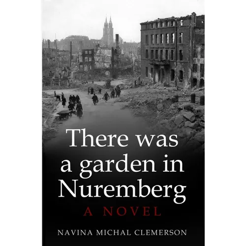 There was a garden in Nuremberg - Paperback