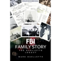 FBI Family Story: The Ouellette Legacy - Paperback
