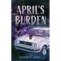 April's Burden - Paperback
