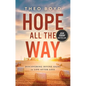 Hope All the Way: Discovering Divine Signs in Life After Loss - Hardcover