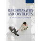 A Principled Approach to CEO Compensation and Contracts - Hardcover