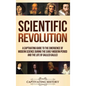 Scientific Revolution: A Captivating Guide to the Emergence of Modern Science During the Early Modern Period and the Life of Galileo Galilei - Hardcover