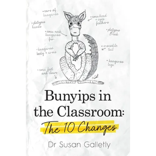 Bunyips in the Classroom: The 10 Changes - Paperback