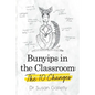 Bunyips in the Classroom: The 10 Changes - Paperback
