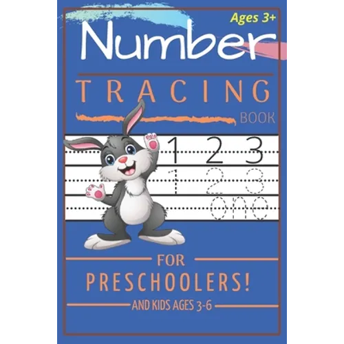 Number Tracing Book for Preschoolers and Kids Ages 3-6: Trace Numbers Practice Workbook for Pre K, Kindergarten and Kids Ages 3-6 (Activity Book) - Paperback