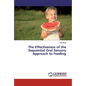 The Effectiveness of the Sequential Oral Sensory Approach to Feeding - Paperback