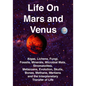 Life on Mars and Venus: Algae, Lichens, Fungi, Fossils, Minerals, Microbial Mats, Stromatolites, Metazoans, Evolution, Skulls, Bones, Methane, - Paperback