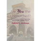 Are You the Unchurched?: How to Develop an Authentic Relationship with God Inside or Outside of Church - Paperback